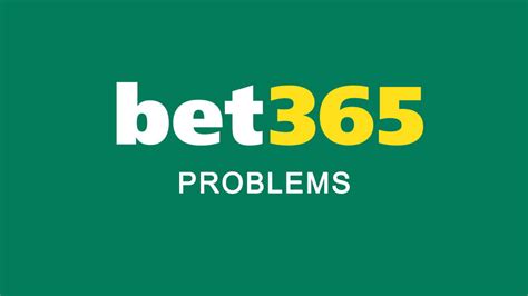 problems with bet365